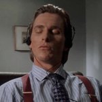 Patrick Bateman flow state