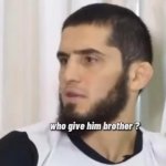 Islam makhachev who give him