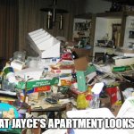 Day 457 of Arcane memes until the next season/series comes out. | WHAT JAYCE'S APARTMENT LOOKS LIKE | image tagged in hoarder,arcane | made w/ Imgflip meme maker