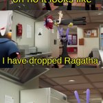 sorry but I don't have a name for this | oh no it looks like; I have dropped Ragatha; in the deep fryer!!! | image tagged in tadc deep fryer | made w/ Imgflip meme maker