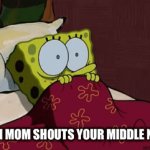 That’s when you know your dead | WHEN MOM SHOUTS YOUR MIDDLE NAME | image tagged in gifs,doomed,middle name | made w/ Imgflip video-to-gif maker