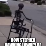 ea sports | HOW STEPHEN HAWKING LOWKEY BE FLEEING JEFFERYS ISLAND | image tagged in gifs,files | made w/ Imgflip video-to-gif maker