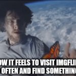 YEEEEEEEEEEEE HAAAAAAWWWW | HOW IT FEELS TO VISIT IMGFLIP EVERY SO OFTEN AND FIND SOMETHING FUNNY | image tagged in gifs,freaky | made w/ Imgflip video-to-gif maker