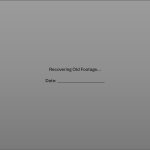 TMCU Recovering Old Footage