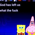 God Has Left Us WTF
