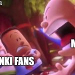 I used to be like this | 2025:; ME; SPRUNKI FANS | image tagged in captain underpants scream | made w/ Imgflip meme maker