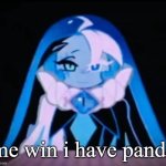 ALL MY EVIL PLANS... ITS COME TOGETHER! ALL OF THE MEMBERS OF TH | me win i have pands | image tagged in all my evil plans its come together all of the members of th | made w/ Imgflip meme maker