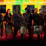 Expend4bles (2023) Cast (My Style)