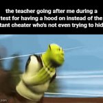 obviously im a threat to the entire school for having a hood on | the teacher going after me during a test for having a hood on instead of the blatant cheater who's not even trying to hide it | image tagged in gifs,memes,like just let me hide my goofy ahh haircut teach | made w/ Imgflip video-to-gif maker