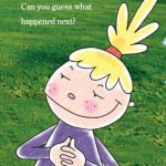 Can you guess what happened next?