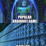 can anyone relate im not an upvote beggar | POPULAR BRAINROT GAME; ROBLOX | image tagged in buzz lightyear clones,roblox,brainrot,copy,wait a second this is wholesome content,oh wow are you actually reading these tags | made w/ Imgflip meme maker