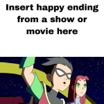 Robin (Teen Titans) cheers at what Happy Ending? meme