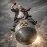 Trump in Dr. Strangelove nuclear missile war