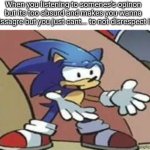 What? | When you listening to somenes's opinon but its too absurd and makes you wanna dissagre but you just cant... to not disrespect it | image tagged in what | made w/ Imgflip meme maker