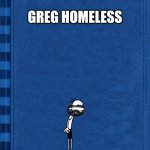 doawk fan cover 1 | DIARY OF A WIMPY KID; GREG HOMELESS | image tagged in doawk cover | made w/ Imgflip meme maker