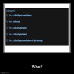 "i accedentally summoned a lemon to fight mahorga" i dont want sleep, i want answers | What? | image tagged in funny,demotivationals,i dont want sleep i want answers | made w/ Imgflip demotivational maker