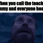 It hurts so much | When you call the teacher mommy and everyone heard it | image tagged in gifs,mommy,class,embarrassing,stupid,cooked | made w/ Imgflip video-to-gif maker