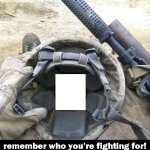 Remember who you're fighting for