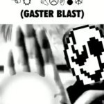 shut up loser ?︎☟︎?︎❄︎ ?︎?︎ ☹︎⚐︎?︎☜︎☼︎ (GASTER BLAST) meme