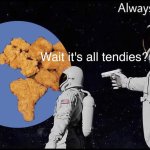 chicken tenters earth be like meme