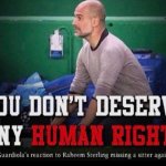 you don't deserve any human rights meme