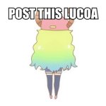 post this lucoa meme