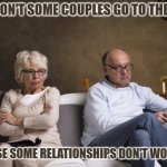 Daily Bad Dad Joke March 6, 2026 | WHY DON'T SOME COUPLES GO TO THE GYM? BECAUSE SOME RELATIONSHIPS DON'T WORK OUT. | image tagged in old couple on couch angry | made w/ Imgflip meme maker