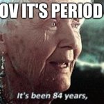 LIKE FR | POV IT'S PERIOD 2 | image tagged in old lady titanic | made w/ Imgflip meme maker