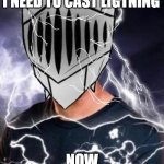 I Need to Cast Lightning Now