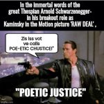 Arnold Raw Deal Poetic Justice