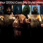 King Arthur (2004) Cast (My Style) Part 1