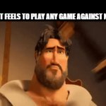 __________ | HOW IT FEELS TO PLAY ANY GAME AGAINST NOOBS | image tagged in gifs,memes,funny,relatable,gaming | made w/ Imgflip video-to-gif maker