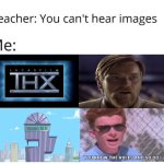 … | image tagged in you can't hear images | made w/ Imgflip meme maker