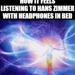 In case ur wondering he's a composer who does scores for movies like Interstellar, The Lion King, Kung Fu Panda, Inception, ect | HOW IT FEELS LISTENING TO HANS ZIMMER WITH HEADPHONES IN BED | image tagged in gifs,lion king,kung fu panda,interstellar,inception,hans zimmer | made w/ Imgflip video-to-gif maker