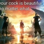 your cock is beautiful, no matter what template