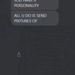 ALL U DO IS SEND PIXTURES OF ___ meme