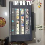proof | IM ON TV | image tagged in tv | made w/ Imgflip meme maker