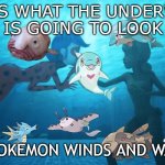 underwater city in pokemon winds and waves | THIS IS WHAT THE UNDERWATER CITY IS GOING TO LOOK LIKE; IN POKEMON WINDS AND WAVES | image tagged in underwater ruins,pokemon,pokemon memes,gen x,videogames,pokemon winds and waves | made w/ Imgflip meme maker