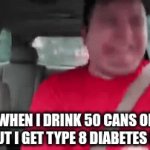 DIABEATES | ME WHEN I DRINK 50 CANS OF RED BULL BUT I GET TYPE 8 DIABETES INSTEAD | image tagged in gifs,memes | made w/ Imgflip video-to-gif maker