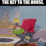 Where'd it go? | ME LOOKING FOR THE KEY TO THE HOUSE. | image tagged in gifs,keys | made w/ Imgflip video-to-gif maker
