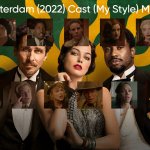 Amsterdam (2022) Cast (My Style)