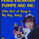Austin Powers Pump