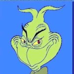 Relatable tbh | WHEN HE ASKS ME TO PUT ON A ROMANTIC SONG, SO I PUT ON A SONG FROM THE RESIDENTS; (IT’S LIKE A LOVE SONG FROM AN ALIEN UNIVERSE) | image tagged in good grinch,romance,funny,grinch,meme,animation | made w/ Imgflip meme maker