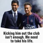 kicking him out the club isn't enough