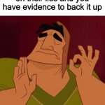 So satisyfing | When you call someone on their lies and you have evidence to back it up | image tagged in when x just right,memes,funny,lies,relatable memes | made w/ Imgflip meme maker