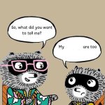 "My ___ are too ___" template