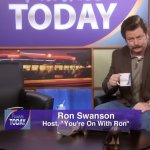 You’re On With Ron