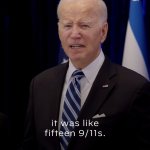 Biden Fifteen 9/11s