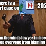 this will be the biggest court case since dred scott vs sandford! | 2027; there is a court case on; im the winds lawyer, im here to stop everyone from blaming him! | image tagged in judge with gavel as trump loses yet another court case,the wind,hi vhamp,idk,reeeeeeeeeeeeeeeeeeeeee | made w/ Imgflip meme maker