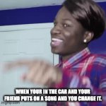 Why you do that?? | WHEN YOUR IN THE CAR AND YOUR FRIEND PUTS ON A SONG AND YOU CHANGE IT. | image tagged in gifs,funny,dance | made w/ Imgflip video-to-gif maker